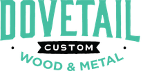 Dovetail Custom Wood & Metal
